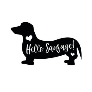Hello Sausage Weiner Dog Vinyl Graphic Auto Wall Laptop Decal Animal Sticker